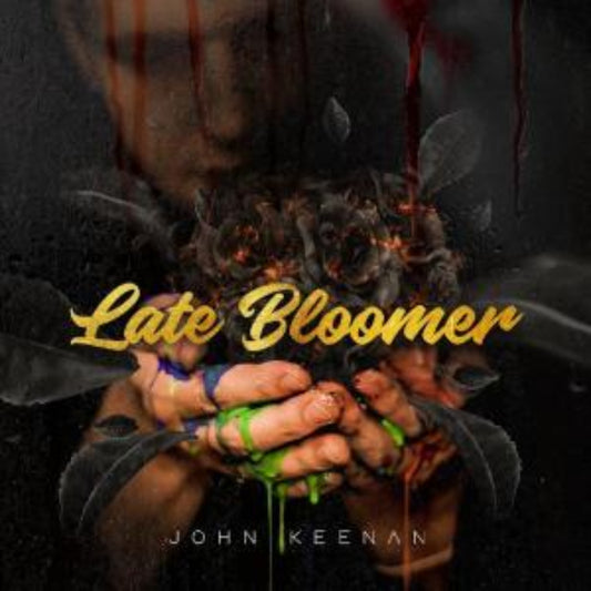 Late Bloomer CD Pre-Order - John Keenan Music