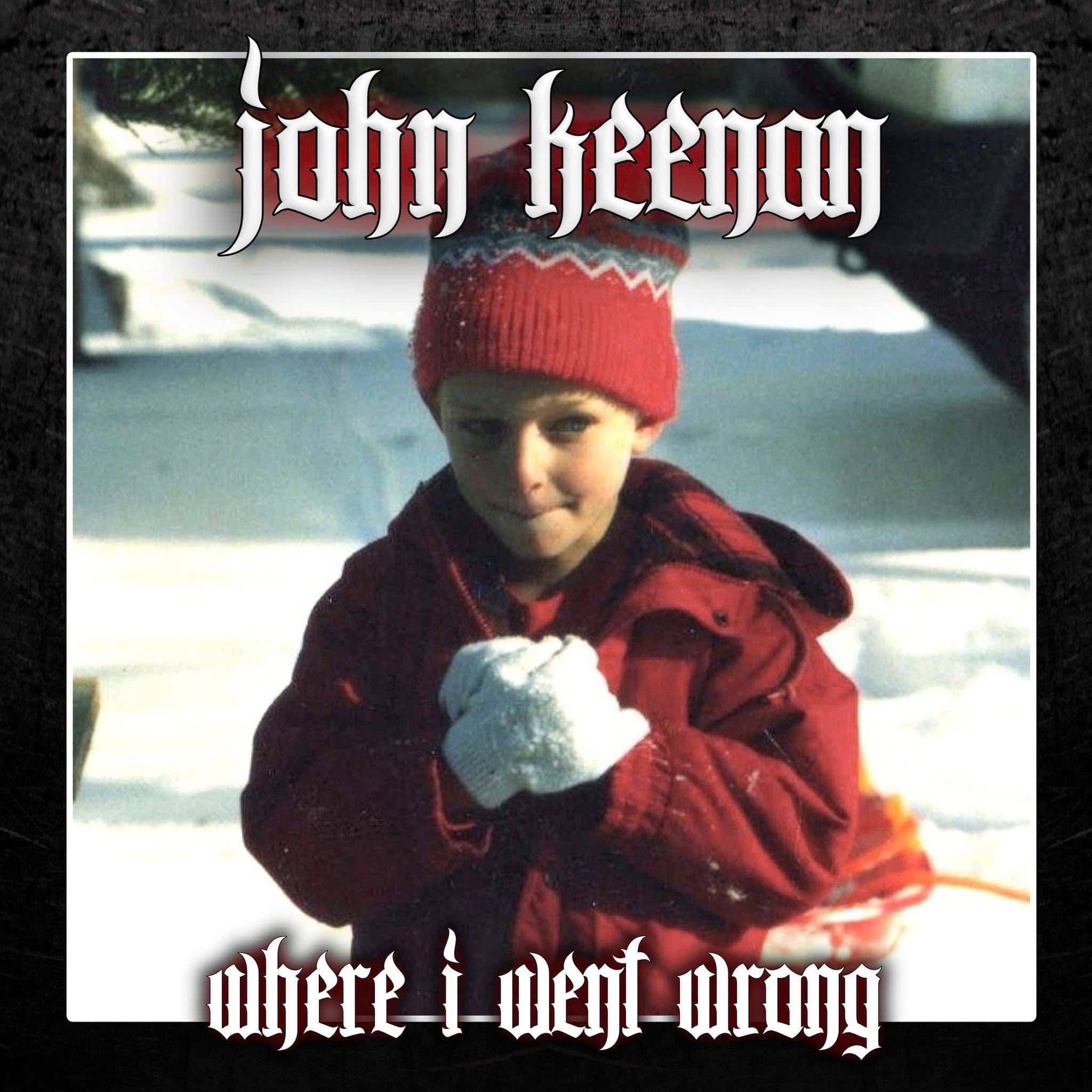Where I Went Wrong - John Keenan Music